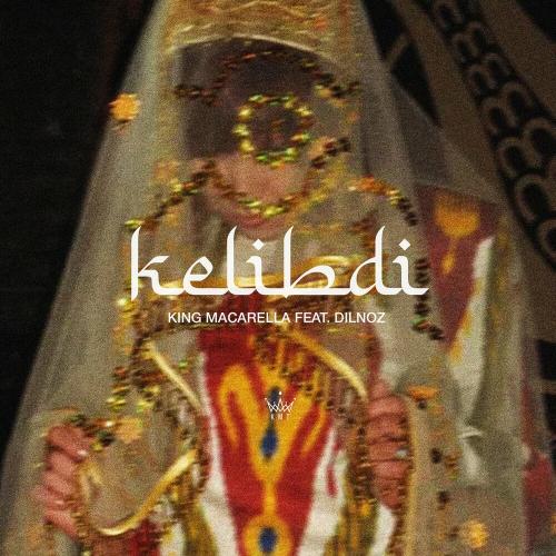 King Macarella feat. Dilnoz - Kelibdi