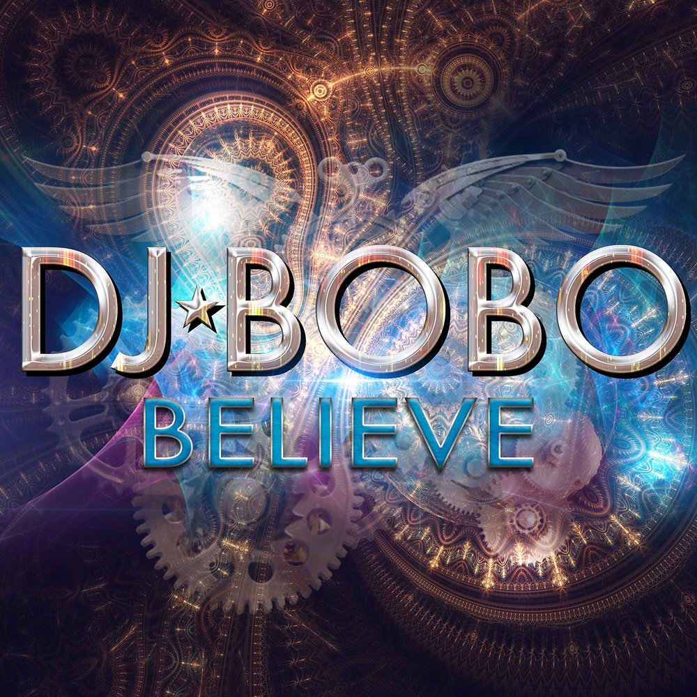 Believe (King & White Extended Mix) - King & White, DJ Bobo