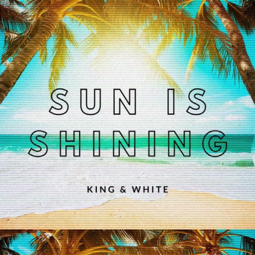 King & White - Sun is Shining (Radio Edit)