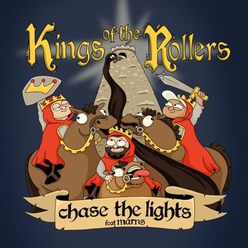 Kings Of The Rollers feat. Marns - Chase The Lights