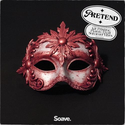 Kit Pristine feat. Platon Emil & Summer Vibes - Pretend