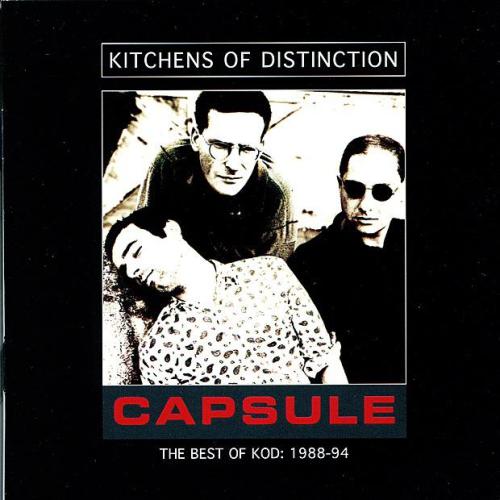 Kitchens of Distinction - The 3rd Time We Opened the Capsule