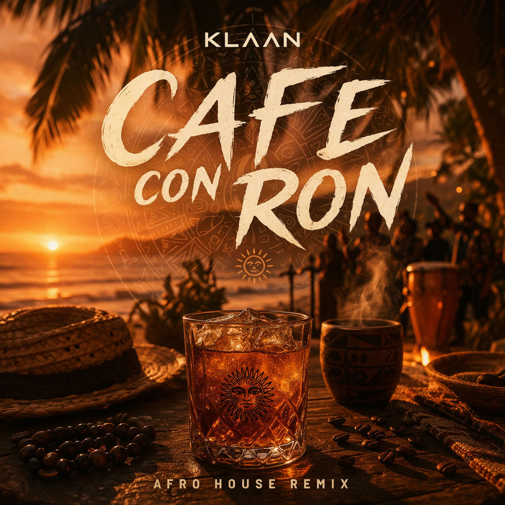 Café Con Ron (Afro House Remix) - KLAAN