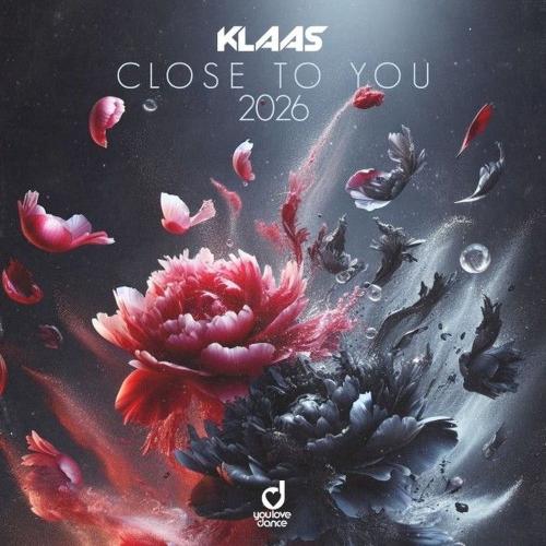 Klaas - Close To You 2026 (Extended Mix)