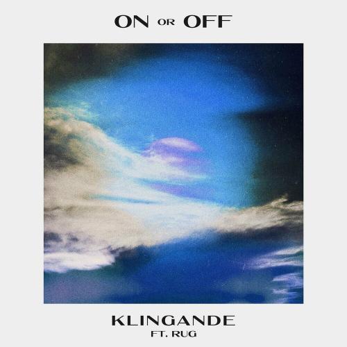 Klingande feat. Rug - On Or Off
