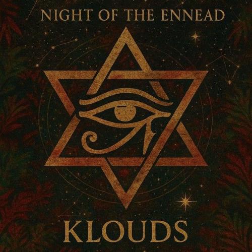Klouds - Night Of The Ennead