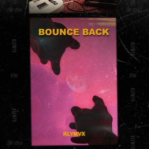 Bounce Back - KLYMVX