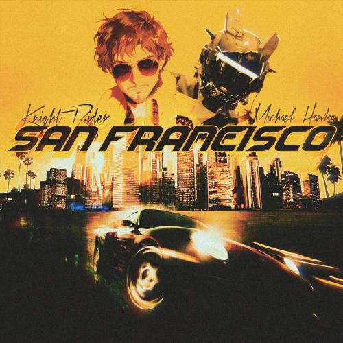 Knight Rider & Michael Hanke - San Francisco