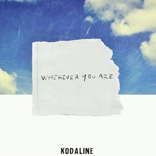 Kodaline - Wherever You Are