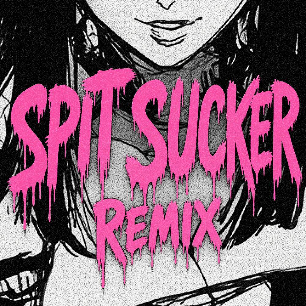 SPIT SUCKER (REMIX) - KOGAIHU & Sewerperson