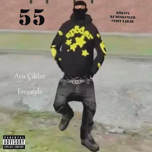 KÖK$VL, DJ MESKENLER & CEDİT YARAR - Avu Çiklar Freestyle