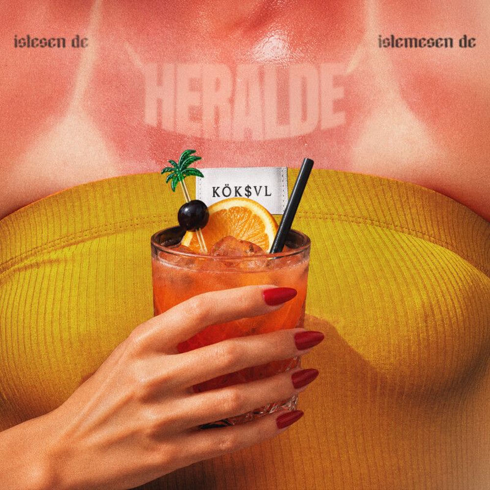 Heralde - KÖK$VL