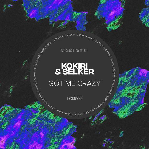Kokiri & SELKER - Got Me Crazy