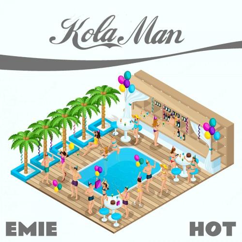 Kola Man & Emie - Hot