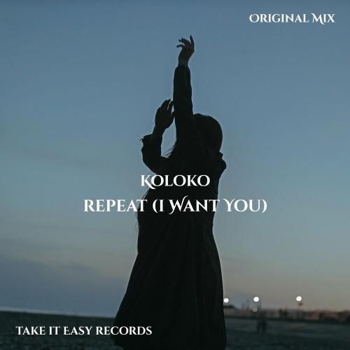 Koloko - Repeat (I Want You)