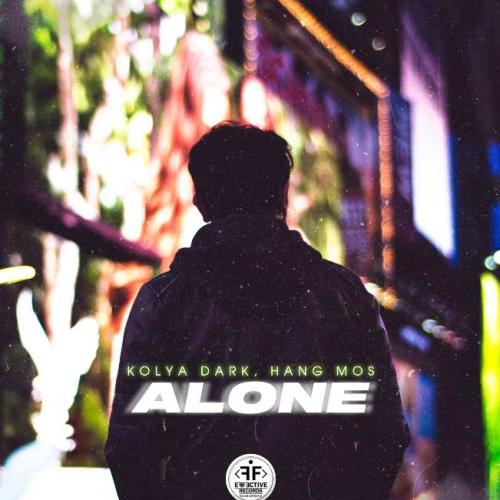 Kolya Dark, Hang Mos - Alone