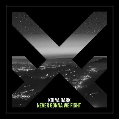 Kolya Dark - Never Gonna We Fight