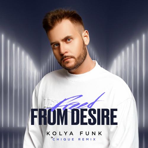 Kolya Funk & Chique - Freed From Desire (Remix)