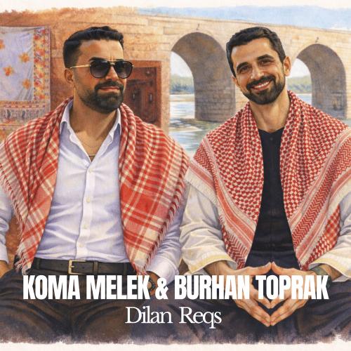 Koma Melek & Burhan Toprak - Dilan Reqs (Live)