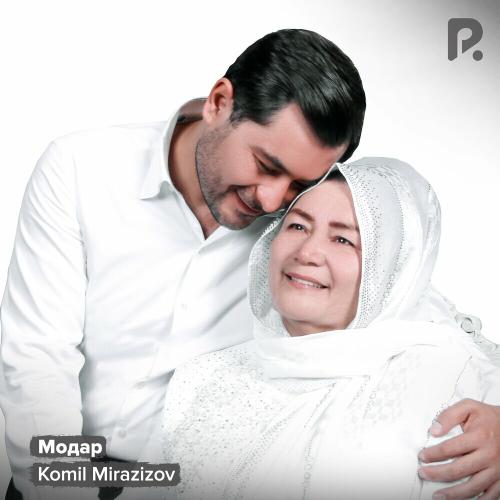 Модар - Komil Mirazizov