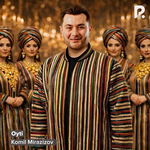 Oyti - Komil Mirazizov