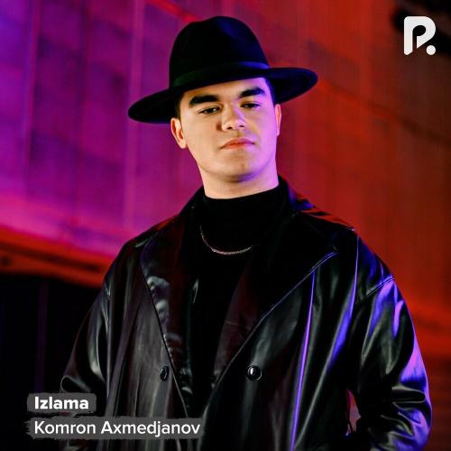 Izlama - Komron Axmedjanov