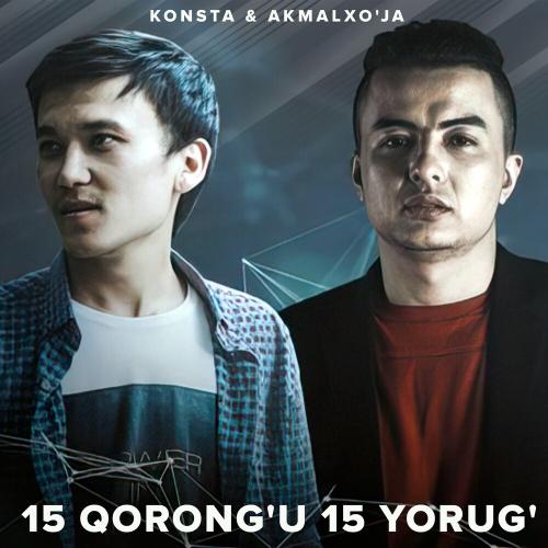 O'nbeshi Qorong'u, O'nbeshi Yorug - Konsta & AkmalXo'ja