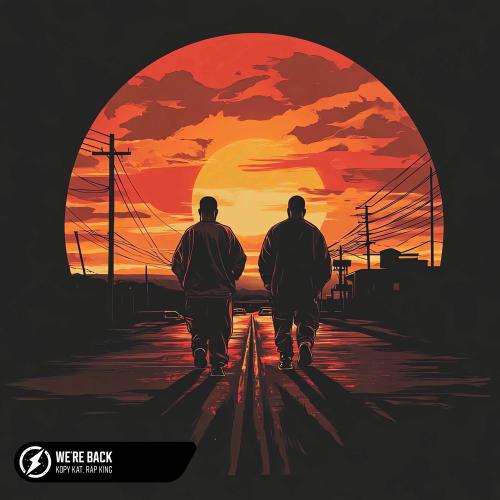 Kopy Kat & Rap King - We're Back