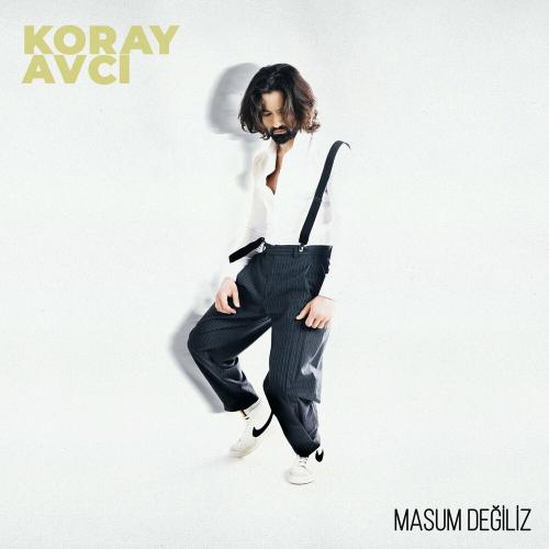 Koray Avcı - Masum Değiliz