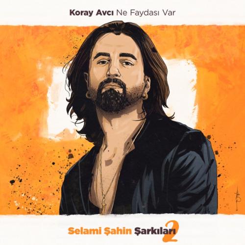Koray Avcı - Ne Faydası Var (Selami Şahin Şarkıları 2)
