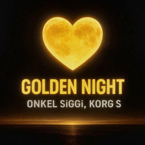 Korg S & Onkel SiGGi - Golden Night