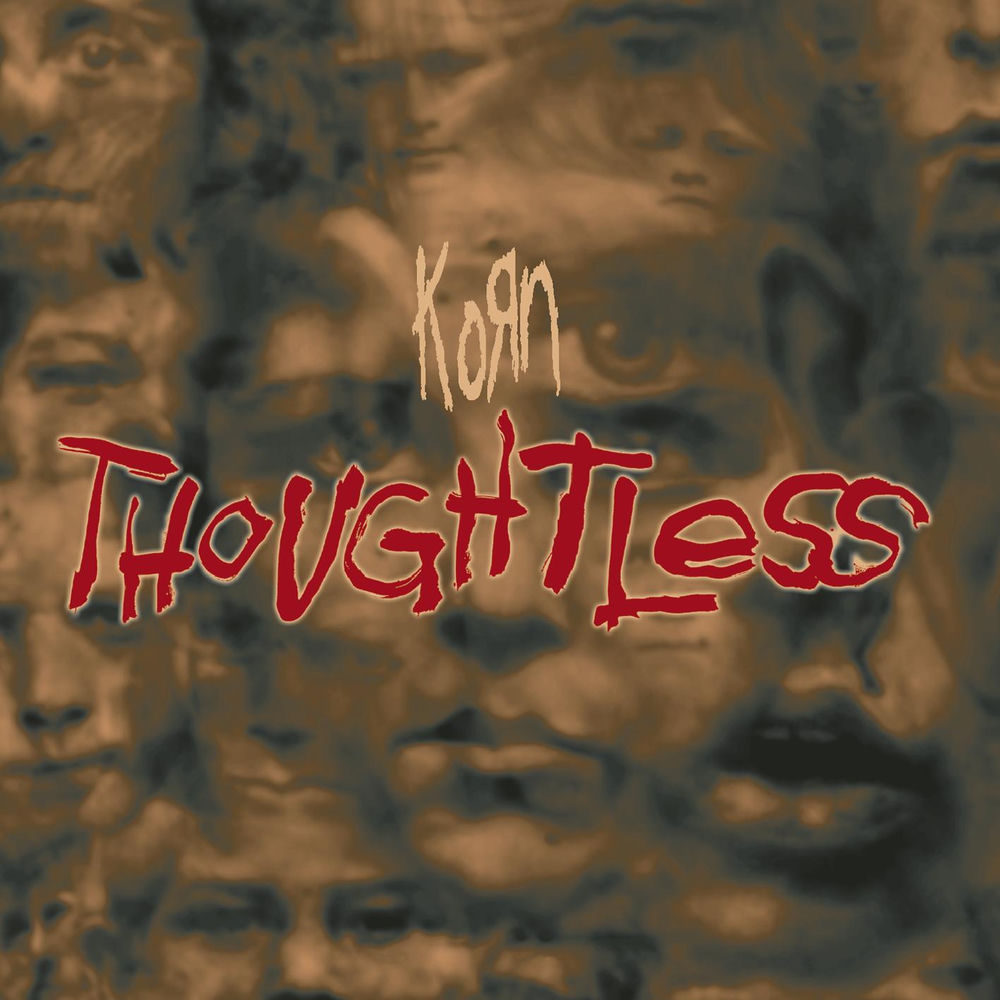 Thoughtless (Dante Ross Remix) (Feat. Dante Ross & John Gamble) - Korn feat. Dante Ross & John Gamble