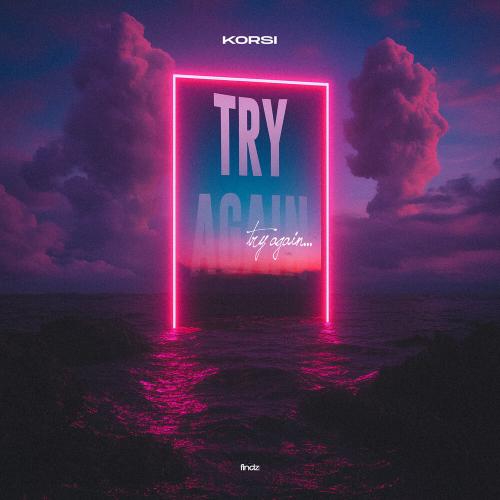 Korsi - Try Again