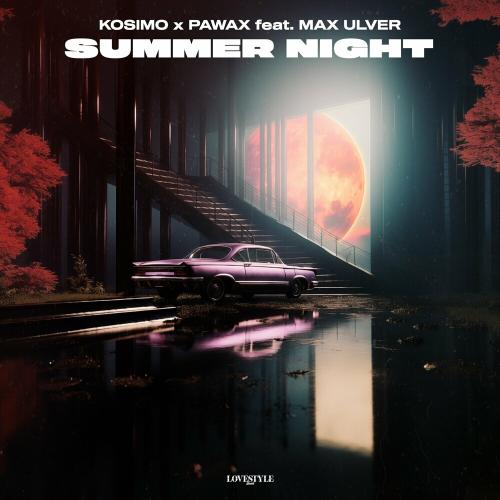 Kosimo feat. Pawax x Max Ulver - Summer Night