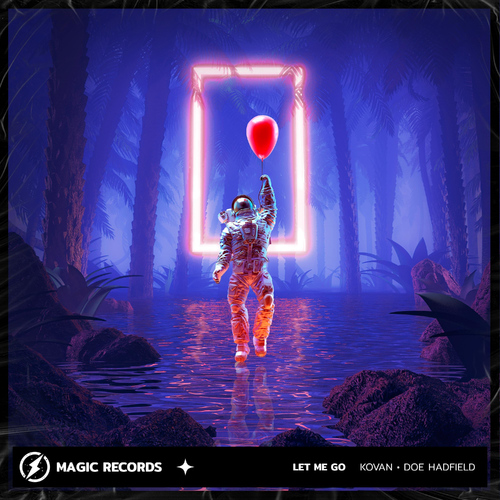 Let Me Go - Kovan & Doe Hadfield