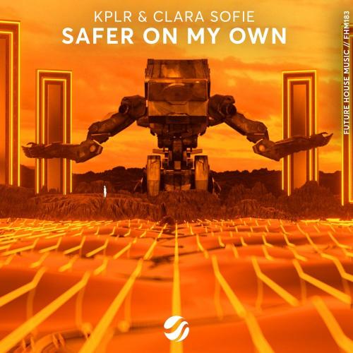 KPLR feat. Clara Sofie - Safer On My Own