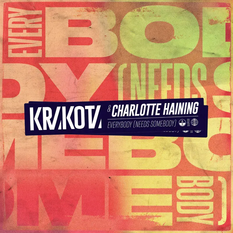 Everybody (Needs Somebody) - Krakota & Charlotte Haining