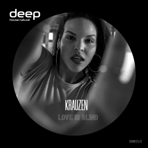Krauzen - Love Is Blind