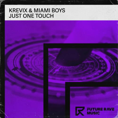 Krevix feat. Miami Boys - Just One Touch