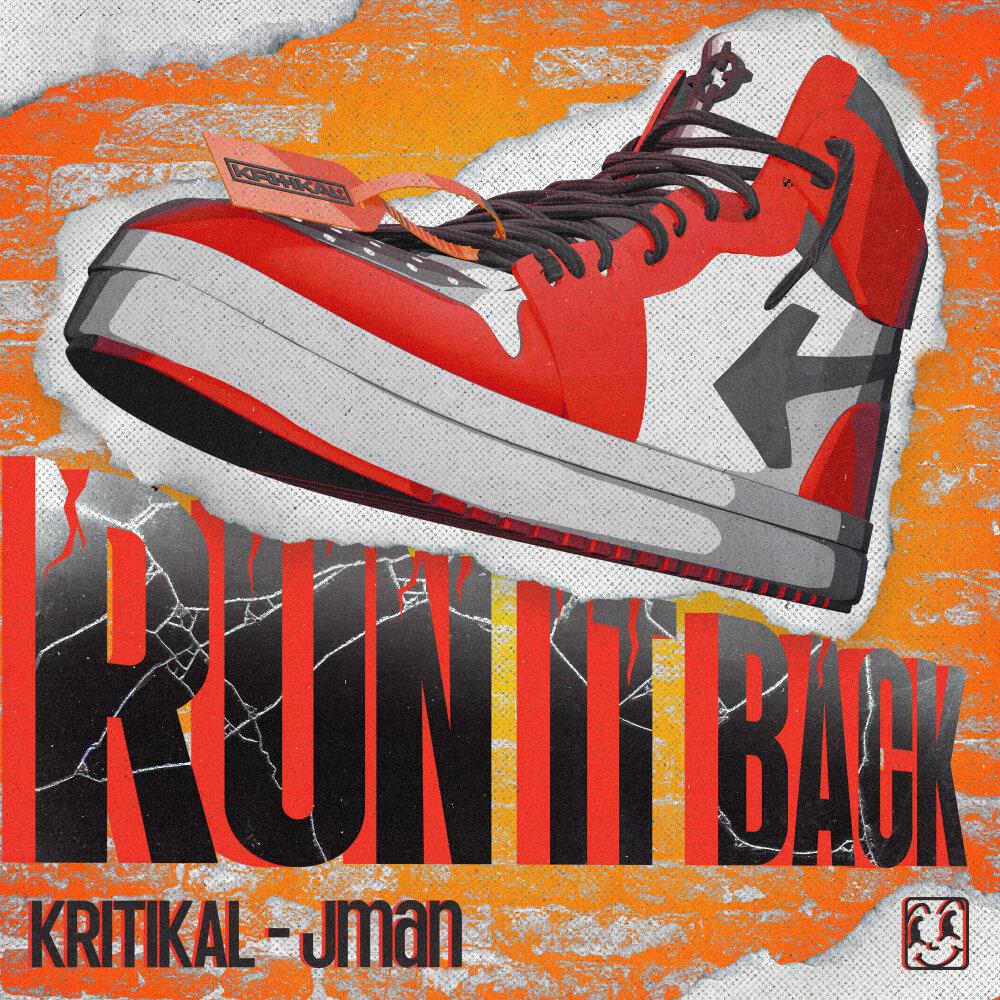 Run It Back - kritikal, Jman