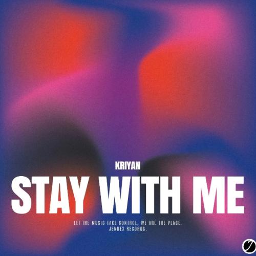 Kriyan - Stay With Me