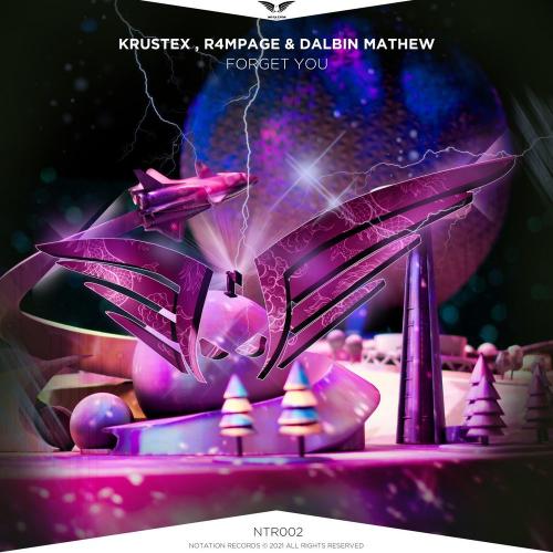 Krustex, R4MPAGE & Dalbin Mathew - Forget You