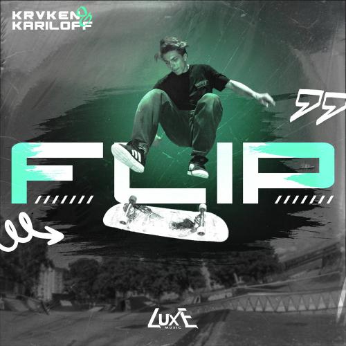KRVKEN & Kariloff - Flip (Slowed)