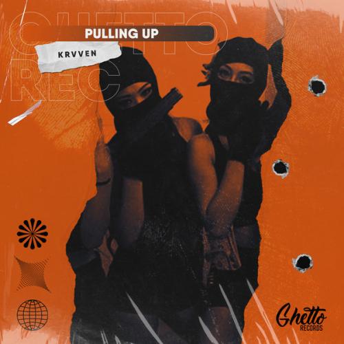 KRVVEN, Ghetto - Pulling up