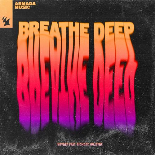 Kryder Feat. Richard Walters - Breathe Deep