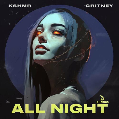 KSHMR feat. Gritney - All Night