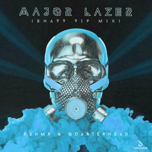 Kshmr & Quarterhead - Major Lazer (Bhavv VIP Mix)