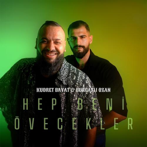 Hep Beni Övecekler - Kudret Bayat & Burgazlı Ozan