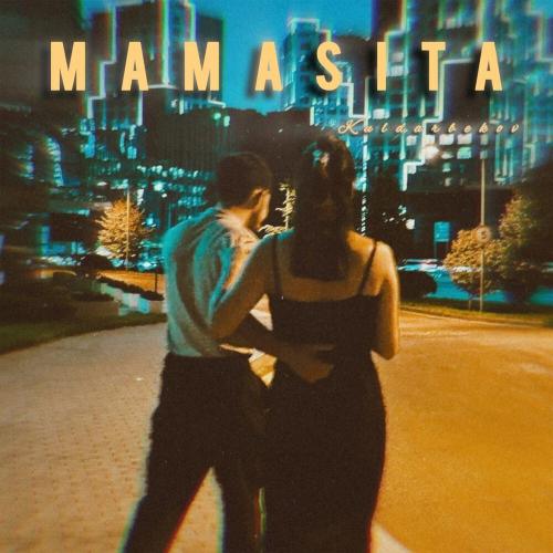 Kuldarbekov - Mamasita