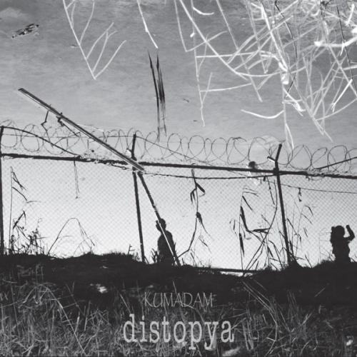 Distopya - Kumadam
